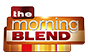 The Morning Blend